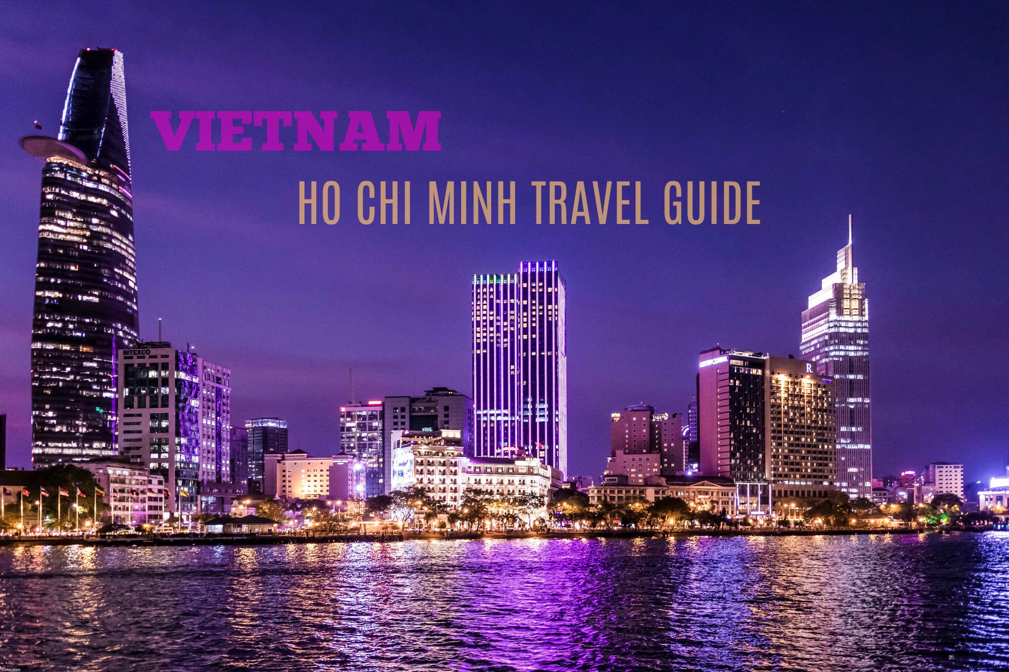 HO CHI MINH CITY TRAVEL GUIDE BLOG (Budget + Itinerary) 2019