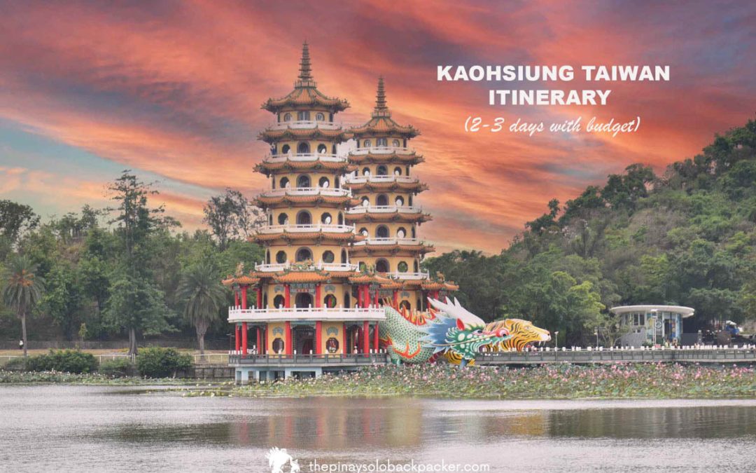 KAOHSIUNG ITINERARY with Budget ( 2 Days – 3 Days)