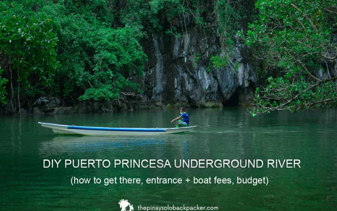 PUERTO PRINCESA UNDERGROUND RIVER: DIY Travel Guide (2026)